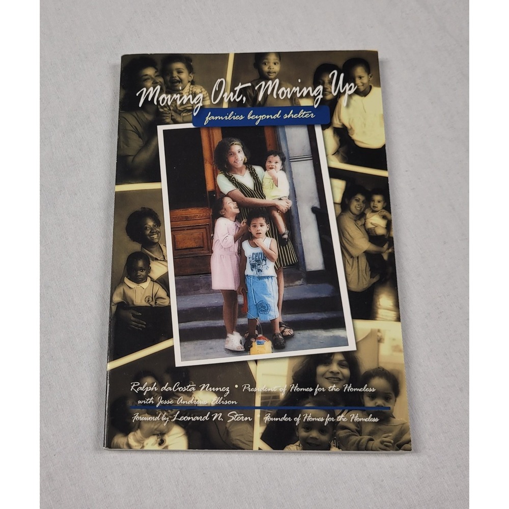 Moving Out, Moving Up: Families Beyond Shelter by Ralph da Costa Nunez Paperback